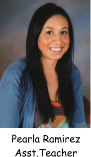 Pearla Ramirez Asst.Teacher
