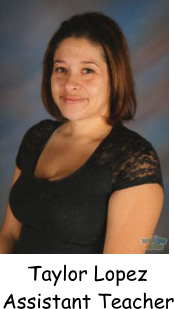 Taylor Lopez Assistant Teacher